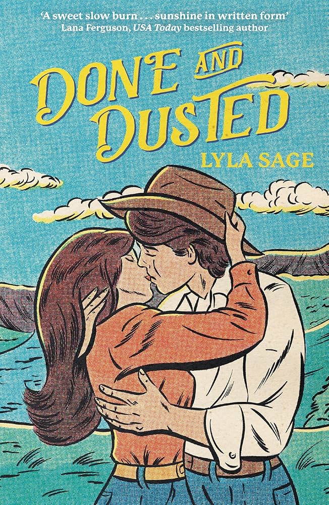 cover of done and dusted by Lyla Sage depicting a vintage picture of a brunette man and a brunettee woman in a passionate embrace